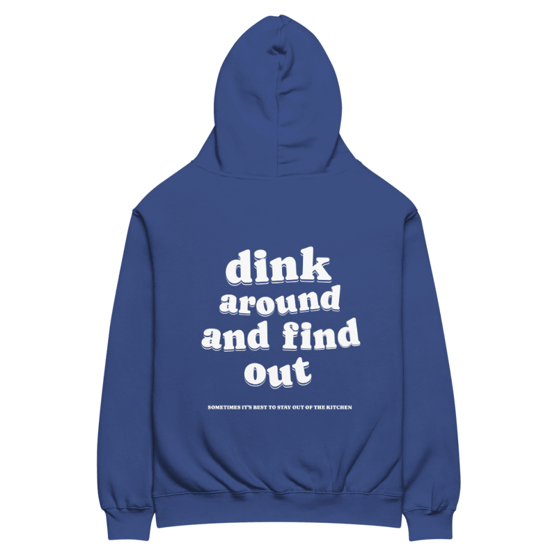 Cobalt Dink Around & Find Out Hoodie