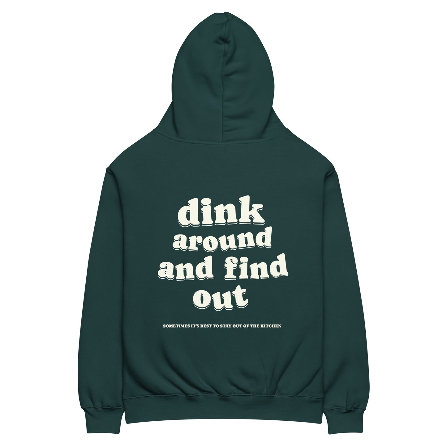 Green Dink Around & Find Out Hoodie